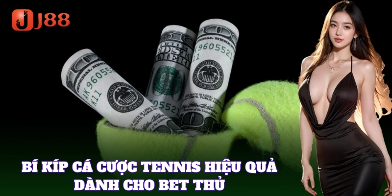 Mẹo xây dựng chiến lược Cá Cược Tennis dài hạn hiệu quả