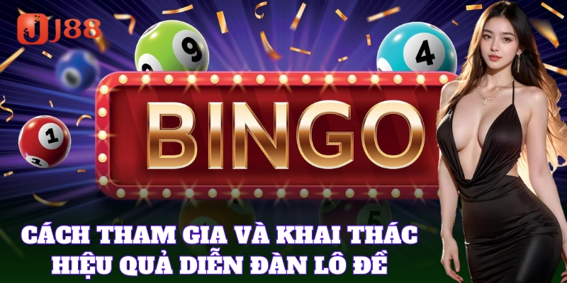 Cách tham gia Diễn Đàn Lô Đề an toàn hiệu quả