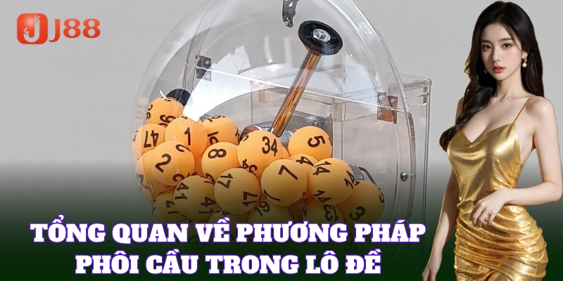 Tìm hiểu chi tiết khái niệm Phôi Cầu là gì